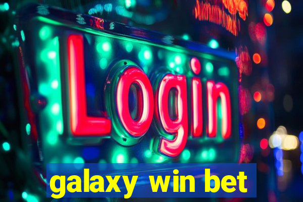 galaxy win bet